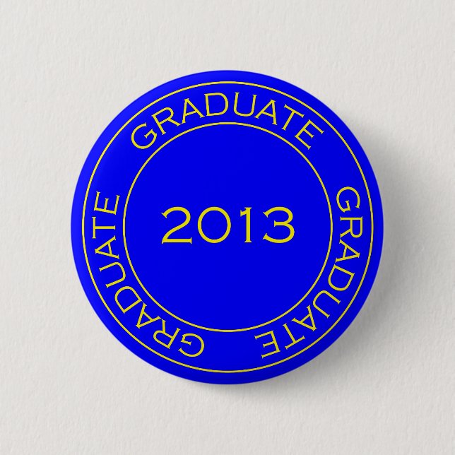 GRADUATE 2013 STAMP 6 CM ROUND BADGE (Front)