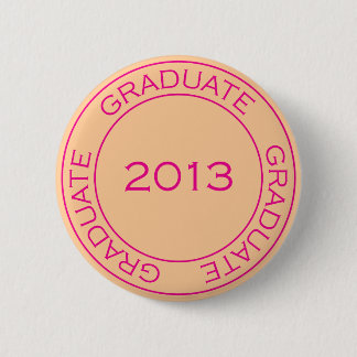 GRADUATE 2013 STAMP 6 CM ROUND BADGE