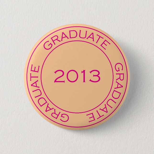 GRADUATE 2013 STAMP 6 CM ROUND BADGE (Front)