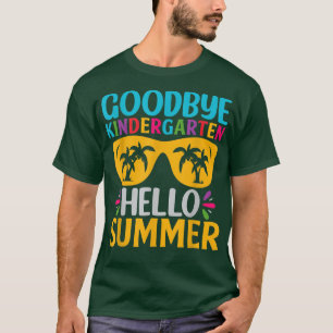 Graduate Apparel Goodbye Kindergarten Hello Summer T-Shirt