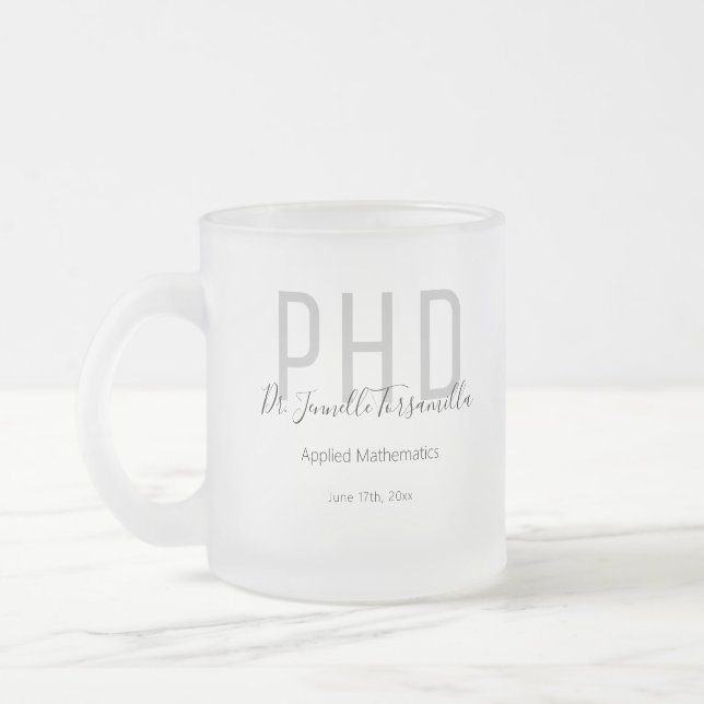 Graduate Black Grey Date Name Degree PhD Frosted Glass Coffee Mug (Left)