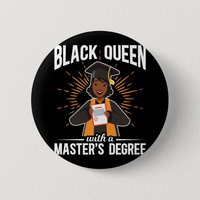 Graduate Black Queen Graduation Master Degree 6 Cm Round Badge (Front)