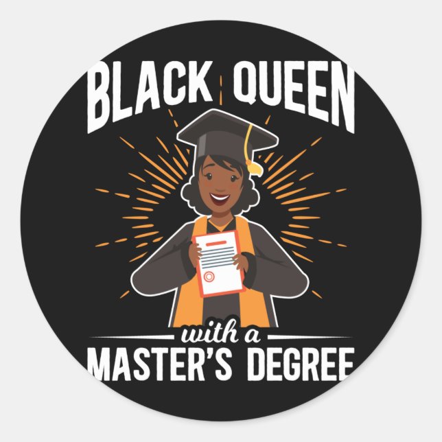 Graduate Black Queen Graduation Master Degree Classic Round Sticker (Front)