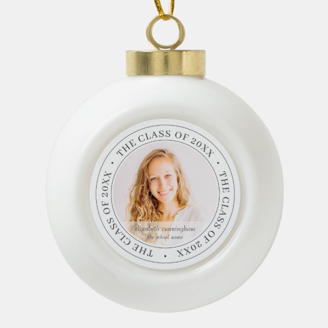 Graduate Class of 20XX Simple Modern Custom Photo Ceramic Ball Christmas Ornament (Front)