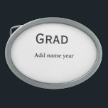 graduate congrats add name class of year belt buckle<br><div class="desc">simple custom designs</div>