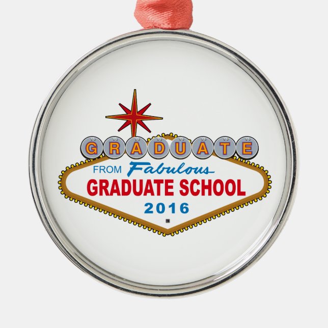 Graduate From Fabulous Graduate School 2016 (Vegas Metal Tree Decoration (Front)