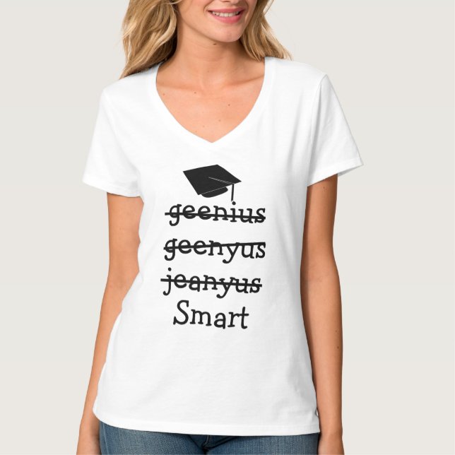 Graduate Genius Smart T-Shirt (Front)