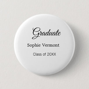 Graduate name class of 20XX congrats simple minima 6 Cm Round Badge