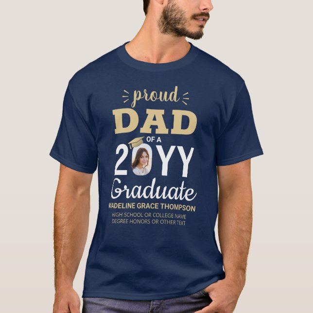 Graduate Photo Proud Dad Graduation Class Year T-Shirt (Front)