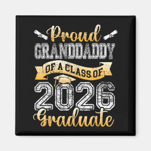 Graduate proud granddaddy of a class 2026 seniorGr Magnet