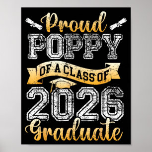Graduate proud poppy of a class 2026 seniorGraduat Poster