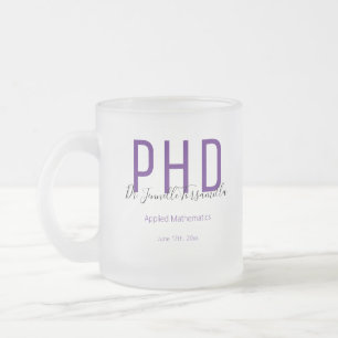 Graduate Purple Black Date Name Degree PhD Frosted Glass Coffee Mug