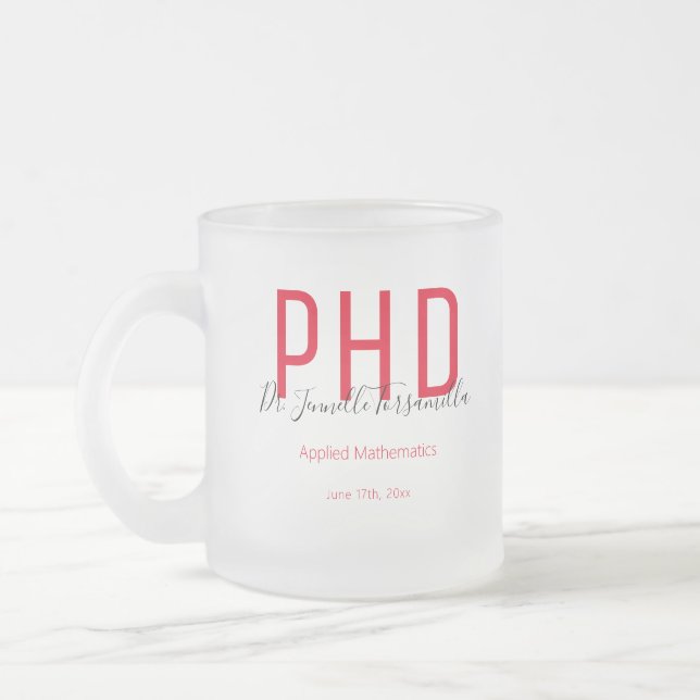 Graduate Red Black Date Name Degree PhD Frosted Glass Coffee Mug (Left)