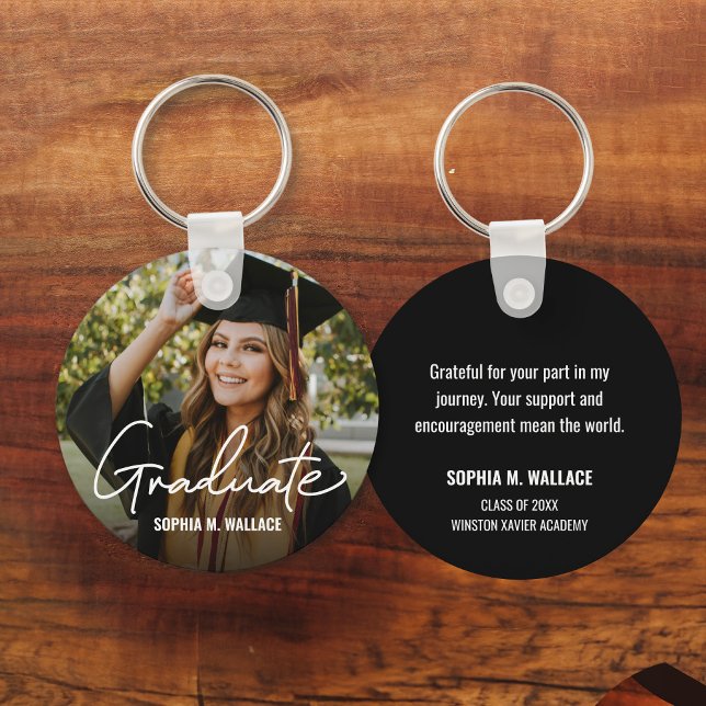 Graduate Simple Modern Script Custom Photo Message Key Ring (Custom Graduation favor keychains with photo, name, message, school and class year.)