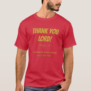 Graduate THANK YOU LORD Custom Keepsake Graduation T-Shirt