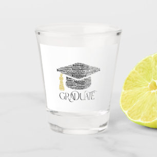 Graduate Words Graduation Party Shot Glass