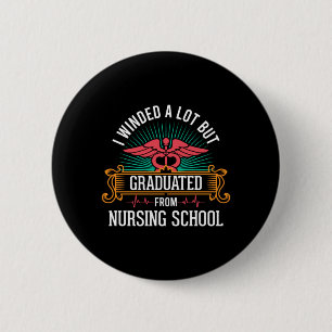 Graduated From Nursing School 6 Cm Round Badge