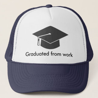 Graduated from work trucker hat