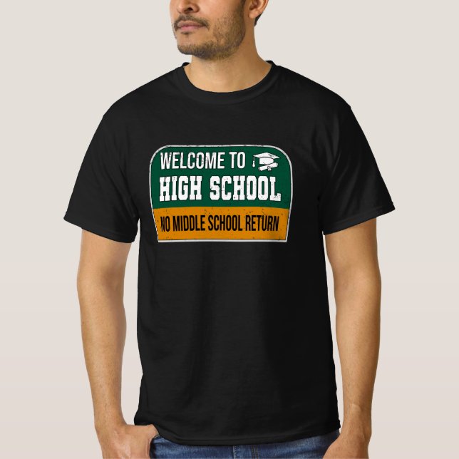 Graduated High School Sign Graduating Middle T-Shirt (Front)