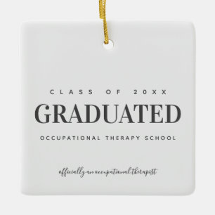 Graduated Occupational Therapy School OT ♥ Ceramic Ornament