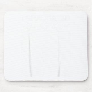 Graduated sign shirt funny graduation senior mouse mat