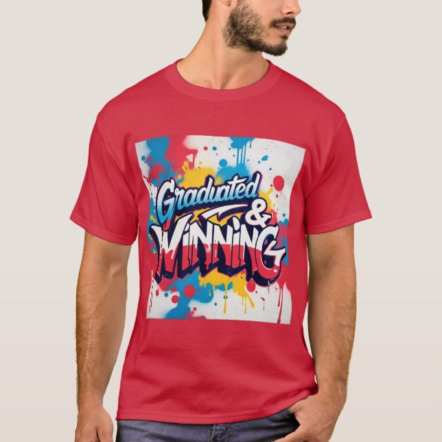 ‘Graduated & Winning’ Mens Tshirt (Front)