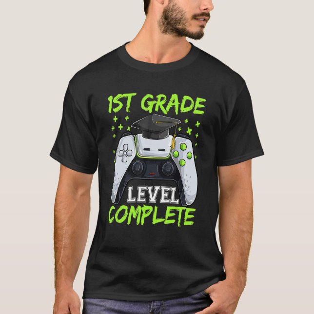 Graduation 1st First Grade Level Complete  Graduat T-Shirt (Front)