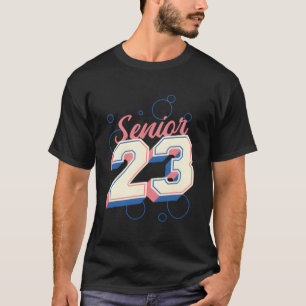 Graduation 2023 Class Of 2023 Senior 23 Senior 202 T-Shirt