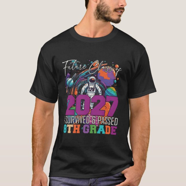 Graduation 2023 Future Class Of 2027 I Survived 8T T-Shirt (Front)