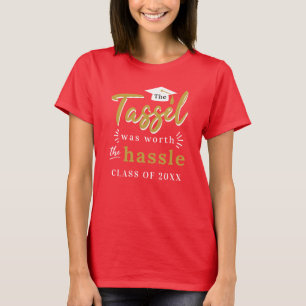 Graduation 2024 Tassel Was Worth The Hassle Custom T-Shirt