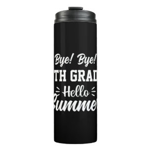 Graduation Art   4th Grade Hello Summer Thermal Tumbler