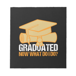 Graduation Art Graduated Now What Do I Do Notepad
