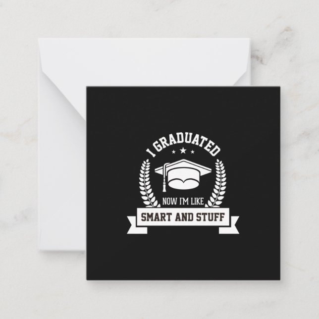 Graduation Art | I Graduated Now I Am Like Smart Card (Front)