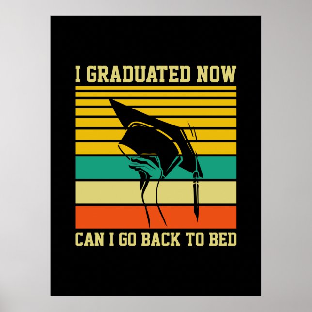 Graduation Art | I Graduated Now Poster (Front)