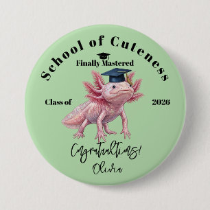 Graduation Axolotl Button - Fun Grad Family Pride 
