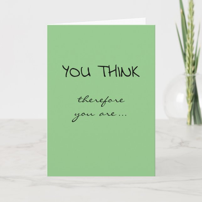 Graduation Congratulations I Think Therefore I Am Card (Front)
