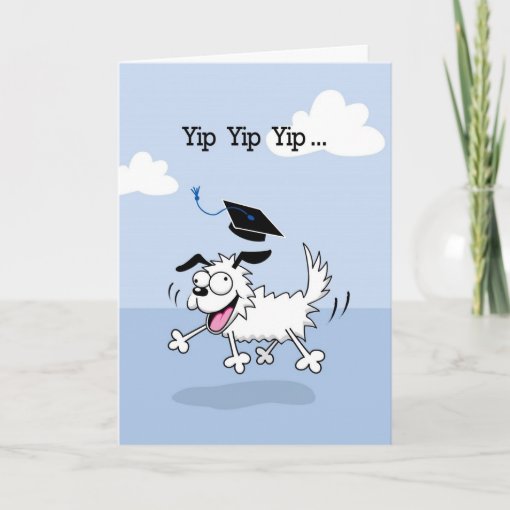 Graduation Congratulations Yippee Dog Card | Zazzle