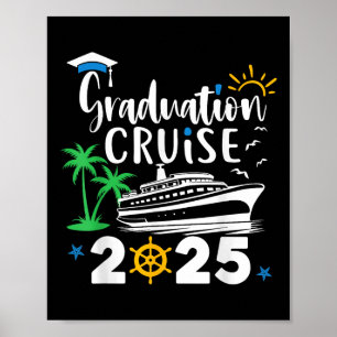 Graduation Cruise 2025 Graduation Trip Cruisin Cl Poster