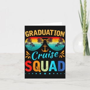 Graduation cruise squad 2026 funny cruisingGraduat Card
