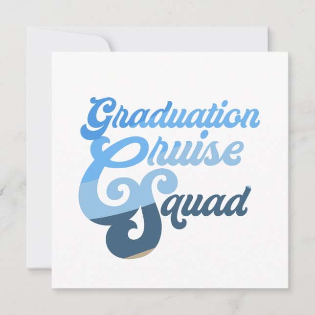 Graduation Cruise Squad Invitation (Front)
