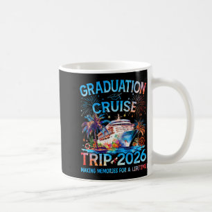 Graduation Cruise Trip 2026 Its A Senior Grad Vaca Coffee Mug