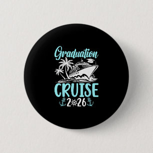Graduation Cruise Trip 2026 Vacation Graduate Crui 6 Cm Round Badge
