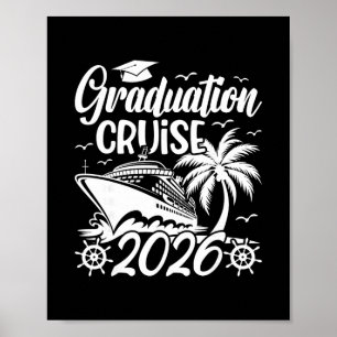 Graduation Cruise Trip 2026 Vacation Graduate Crui Poster