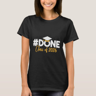Graduation Done Cl Of 2026 Grad Student _1 T-Shirt