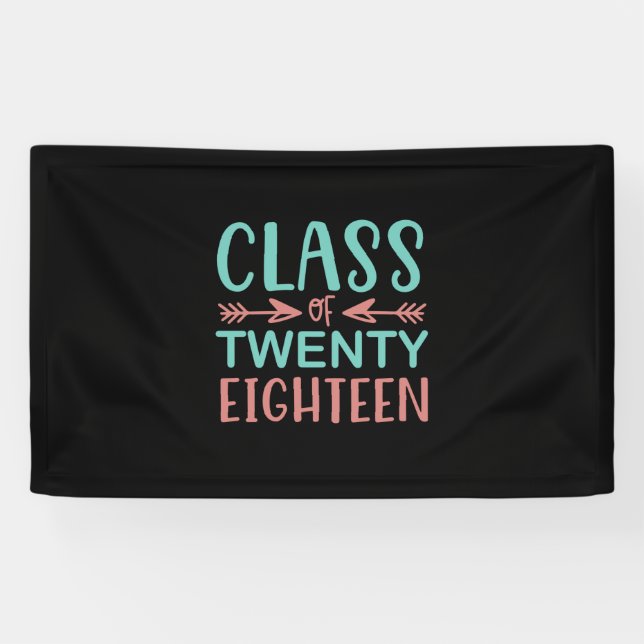 Graduation Gift | Class Of Twenty Eighteen Banner (Horizontal)