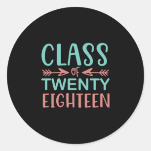 Graduation Gift Class Of Twenty Eighteen Classic Round Sticker