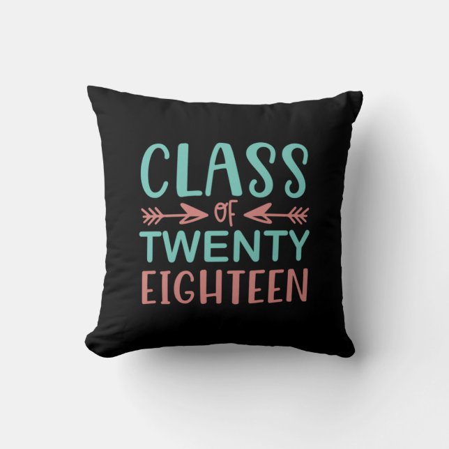 Graduation Gift | Class Of Twenty Eighteen Cushion (Front)