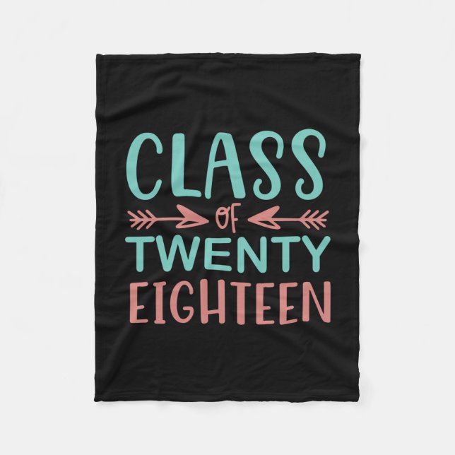 Graduation Gift | Class Of Twenty Eighteen Fleece Blanket (Front)