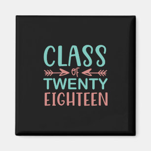 Graduation Gift Class Of Twenty Eighteen Magnet