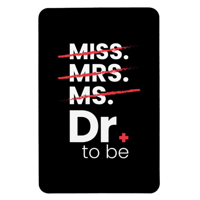 Graduation Gift | Doctor To Be Magnet (Vertical)
